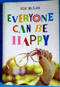 EVERY ONE CAN BE HAPPY