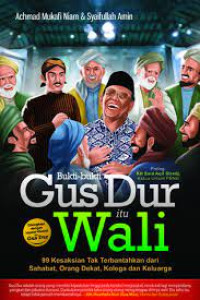 BUKTI - BUKTI GUS DUR WALI