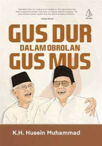 Gus Dur dlm obrolan Gus Mus