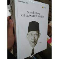 Sejarah KH A. Wahid Hasyim