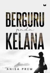 BERGURU PADA KELANA