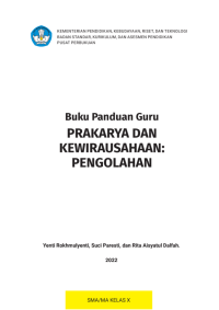 Buku Panduan Guru Prakarya Dan Kewirausahaan: Pengolahan Kelas X