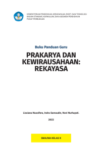 Buku Panduan Guru Prakarya Dan Kewirausahaan: Rekayasa Kelas X