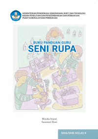 Buku Panduan Guru Seni Rupa Kelas X