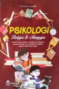 PSIKOLOGI BEALAJAR DAN MENGAJAR