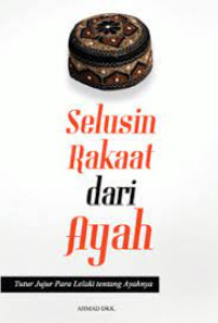 SELUSIN RAKAAT DARI AYAH